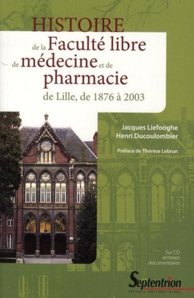 Histoire de la faculté libre de médecine et de pharmacie de lille, de 1876 à 2003 - Image principale