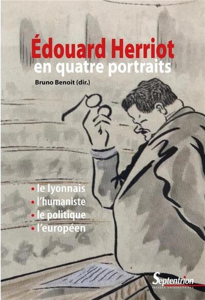 Édouard herriot en quatre portraits - Image principale