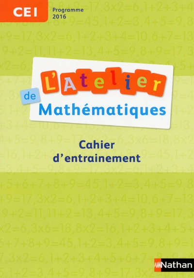 L'atelier de mathématiques cahier d'entraînement ce1 2017 - Image principale