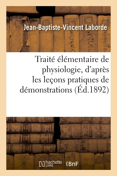 Traité élémentaire de physiologie, d'après les leçons pratiques de démonstrations - Image principale