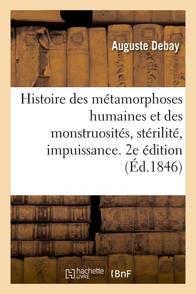 Histoire des métamorphoses humaines et des monstruosités, stérilité, impuissance - Image principale