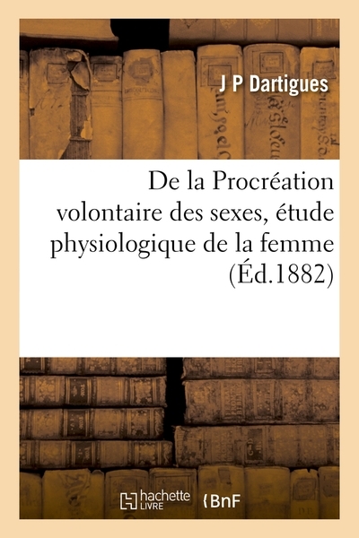 De la procréation volontaire des sexes, étude physiologique de la femme - Image principale