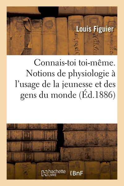 Connais-toi toi-même, notions de physiologie à l'usage de la jeunesse et des gens du monde - Image principale