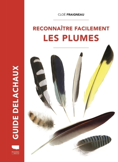 Reconnaître facilement les plumes. nouvelle édition - Image principale