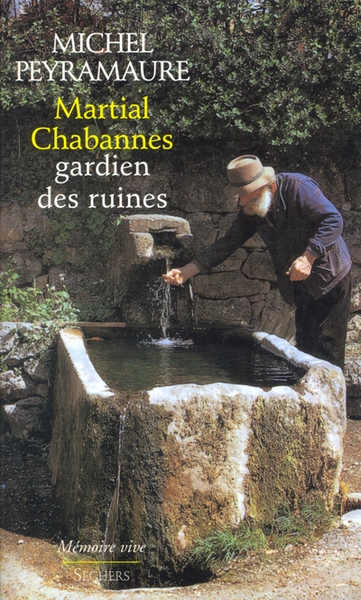 Martial chabannes, gardien des ruines - Image principale