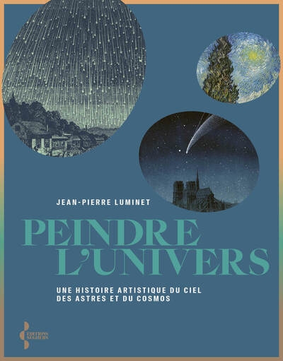 Peindre l'univers - une histoire artistique du ciel, des astres et du cosmos - Image principale