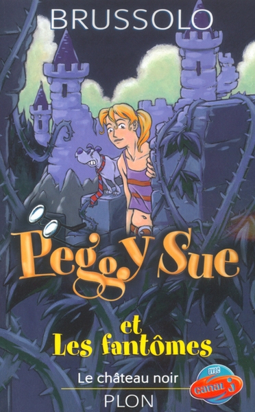 Peggy sue et les fantomes t05 le chateau noir - Image principale