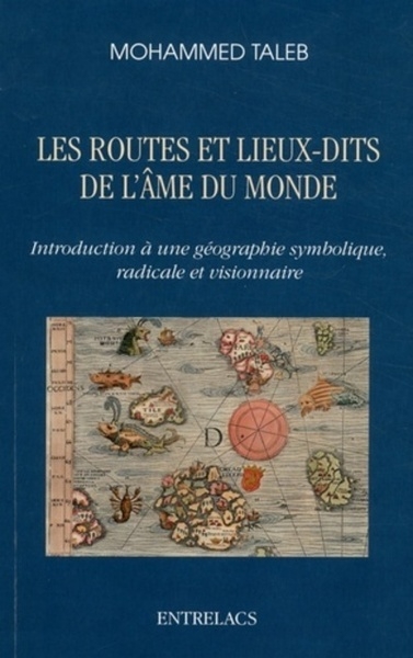 Les routes et lieux-dits de l'â me du monde - Image principale