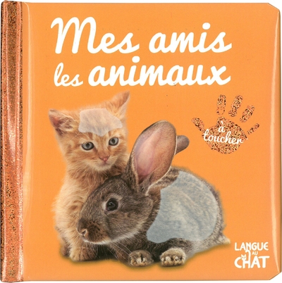 Bébé touche-à-tout - mes amis les animaux - tome 45 - Image principale