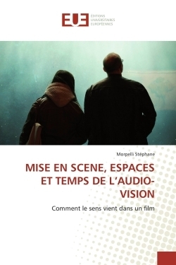 Mise en scene, espaces et temps de l'audio-vision - Image principale