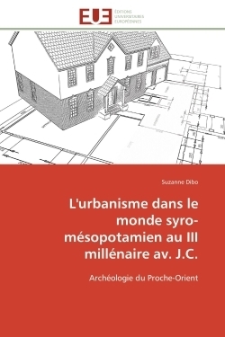 L'urbanisme dans le monde syro-mésopotamien au iii millénaire av. j.c. - Image principale
