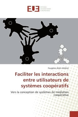 Faciliter les interactions entre utilisateurs de systèmes coopératifs - Image principale