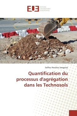 Quantification du processus d'agrégation dans les technosols - Image principale