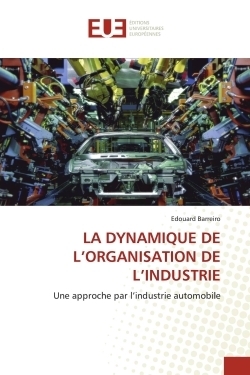 La dynamique de l'organisation de l'industrie - Image principale