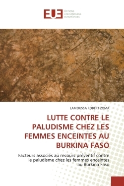 Lutte contre le paludisme chez les femmes enceintes au burkina faso - Image principale