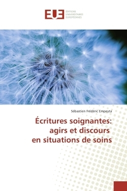 Écritures soignantes: agirs et discours en situations de soins - Image principale