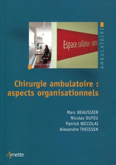 La chirurgie ambulatoire : aspects organisationnels - Image principale