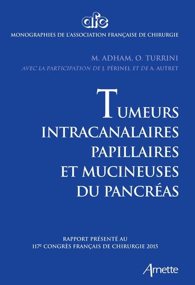 Tumeurs intra-canalaires papillaires et mucineuses de pancréas - Image principale