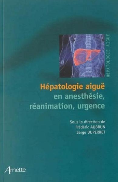 Hépatologie aïgue en anesthésie, réanimation, urgence - Image principale