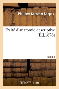 Traité d'anatomie descriptive tome 3 - Image principale
