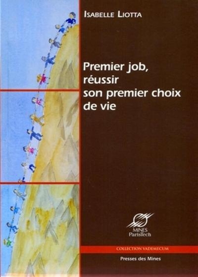 Premier job, réussir son premier choix de vie - Image principale