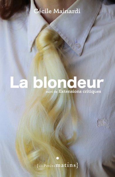 La blondeur - suivi de extensions critiques - Image principale