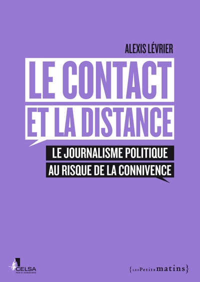 Le contact et la distance. le journalisme politique au risque de la connivence - Image principale