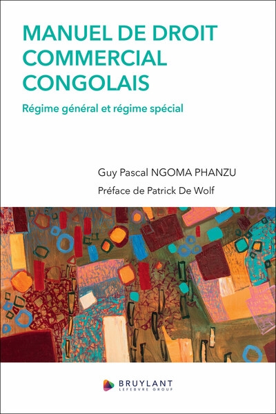Manuel de droit commercial congolais - régime général et régime spécial - Image principale