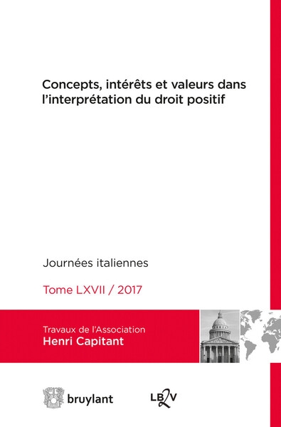 Concepts, intérêts et valeurs dans l'interprétation du droit positif - Image principale