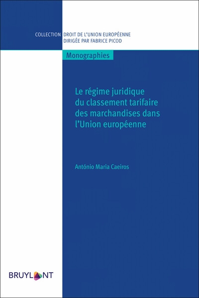 Le régime juridique du classement tarifaire des marchandises dans l'union européenne - Image principale
