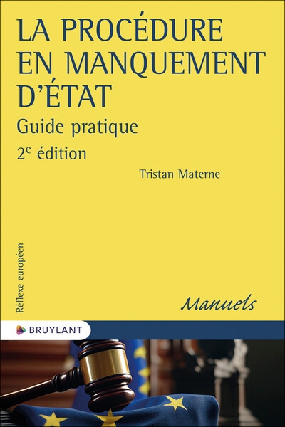 La procédure en manquement d'état - guide pratique - guide à la lumière de la jurisprudence de la cour de justice de l'union européenne - Image principale