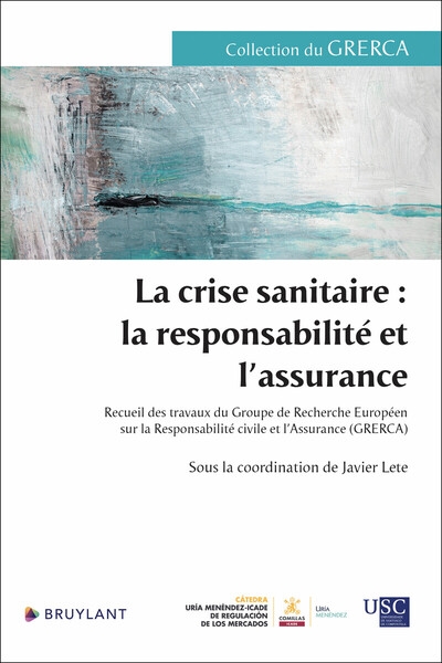La crise sanitaire : la responsabilité et l'assurance - recueil des travaux du groupe de recherche e - Image principale