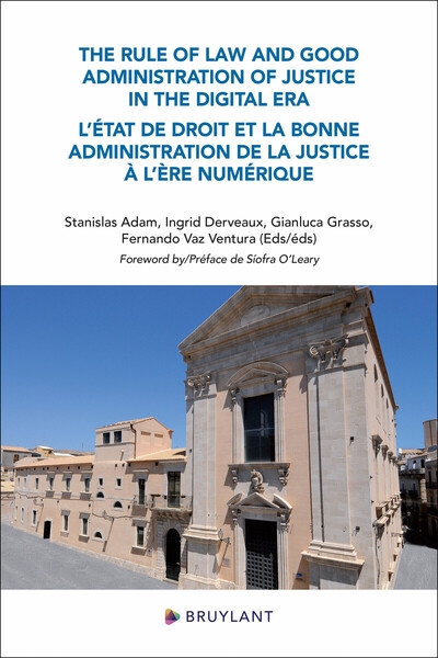 The rule of law and good administration of justice in the digital era - l'état de droit et la bonne - Image principale