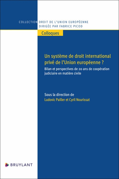 Un système de droit international privé de l'union européenne ? - bilan et perspectives de 20 ans de coopération judiciaire en matière civile - Image principale