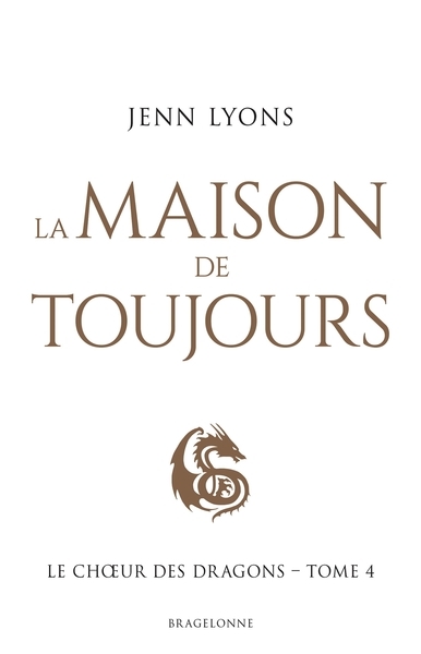 Le choeur des dragons, t4 : la maison de toujours - Image principale