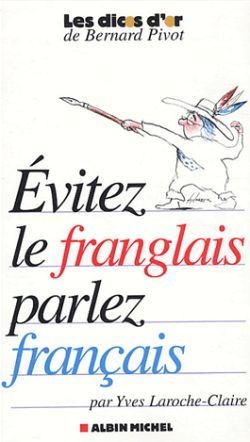 Évitez le franglais, parlez français - Image principale