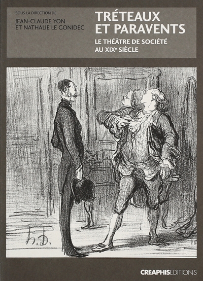 Tréteaux et paravents. le théâtre de société au xixème siècle - Image principale