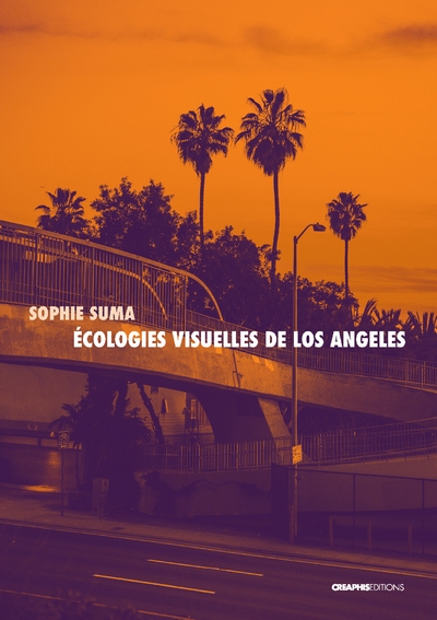 Ecologies visuelles de los angeles - de reyner banham aux séries contemporaines - Image principale
