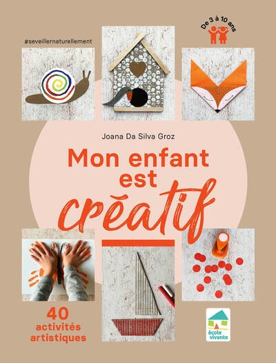 Mon enfant est créatif - 40 activités artistiques de 3 à 10 ans - Image principale