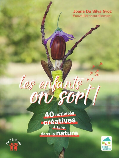 Les enfants, on sort ! 40 activités créatives à faire dans la nature de 3 à 10 ans - Image principale