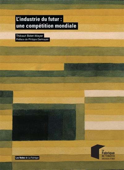 L'industrie du futur : une compétition mondiale - Image principale