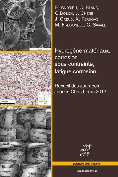 Hydrogène-matériaux,, corrosion sous contrainte, fatigue corrosion - Image principale