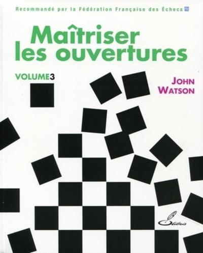 Maîtriser les ouvertures - vol. 3 - Image principale
