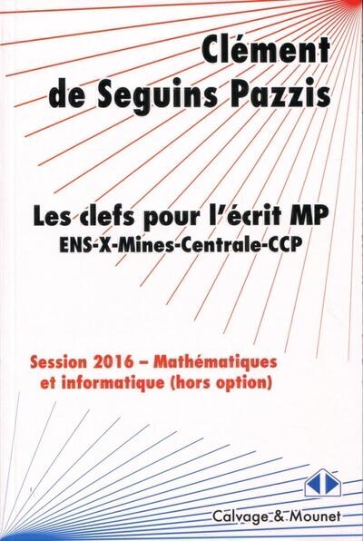 Les clefs pour l'écrit mp de mathématiques des concours 2016 - Image principale