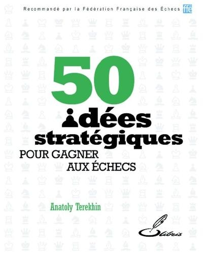 50 idées stratégiques pour gagner aux échecs - Image principale