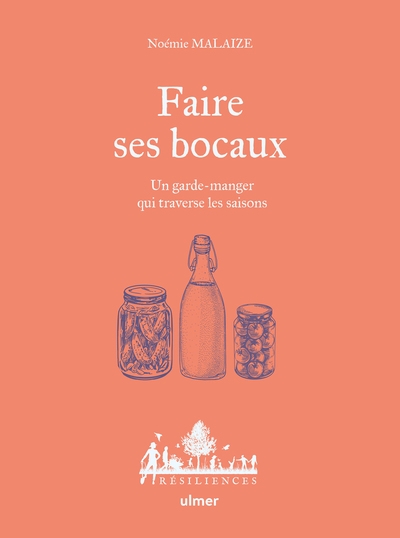 Faire ses bocaux - un garde-manger qui traverse les saisons - Image principale