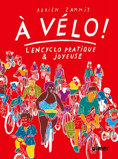 À vélo ! - l'en-cyclo pratique et joyeuse - Image principale