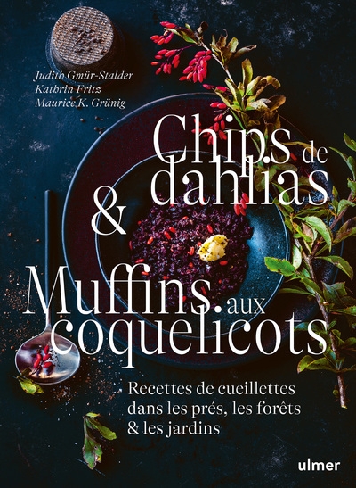 Chips de dahlias & muffins aux coquelicots - recettes de cueillette dans les prés, les forêts et les jardins - Image principale