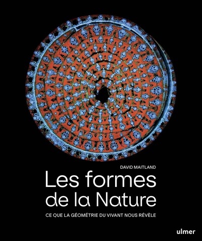 Les formes de la nature - ce que la géométrie du vivant nous révèle - Image principale