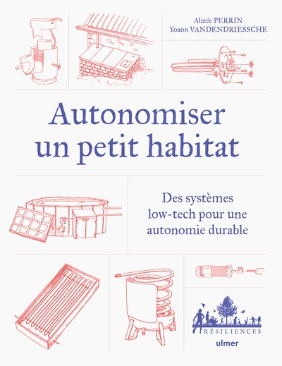 Autonomiser un petit habitat - des systèmes low-tech pour une autonomie durable - Image principale